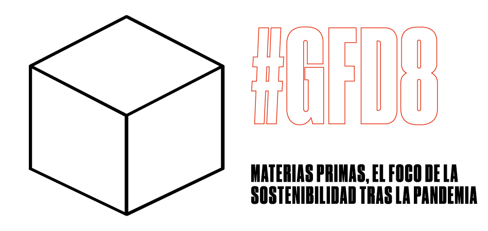 #GFD8: Materias primas, el foco de la sostenibilidad tras la pandemia