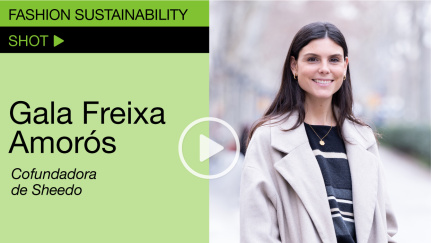 Fashion Sustainability Shot, con Gala Freixa (Sheedo)