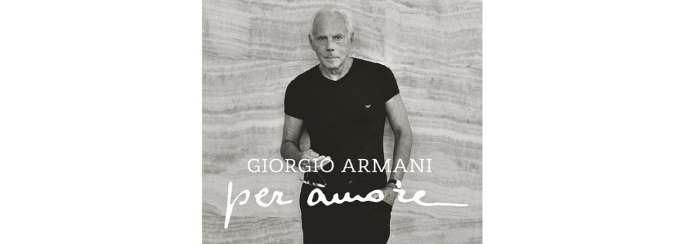 ‘Per Amore’ de Georgio Armani sale a la luz