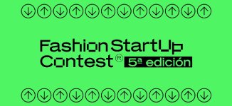 Fashion StartUp Contest desvela los cinco finalistas de la edici&oacute;n 2025